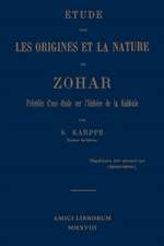 Étude sur les origines et la nature du Zohar. Précédée d'une étude sur l'histoire de la kabbale