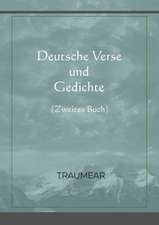 Traumear: Deutsche Verse und Gedichte - zweites Buch