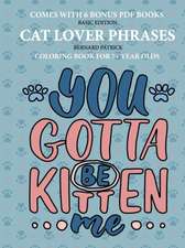 Coloring Books for 7+ Year Olds (Cat Lover Phrases)