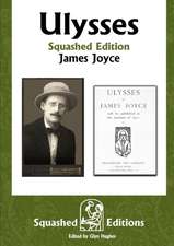 Joyce, J: Ulysses (Squashed Edition)