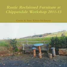 Rustic Reclaimed Furniture at Chippendale Workshop 2011-13