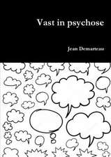 Vast in Psychose