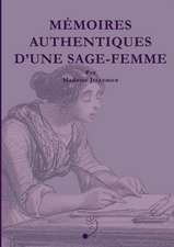 M¿moires authentiques d'une sage-femme