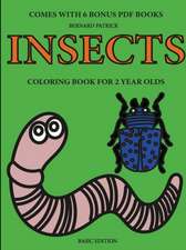 Coloring Books for 2 Year Olds (Insects)