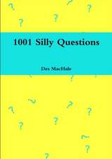 1001 Silly Questions