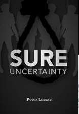 Sure Uncertainty