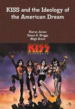 KISS and the Ideology of the American Dream