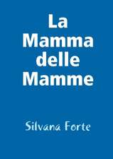 La mamma delle mamme