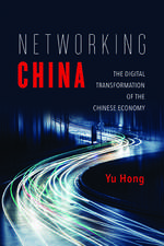 Networking China – The Digital Transformation of the Chinese Economy