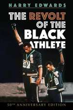 The Revolt of the Black Athlete: 50th Anniversary Edition