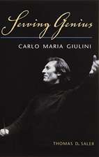 Serving Genius: Carlo Maria Giulini