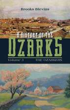 A History of the Ozarks, Volume 3: The Ozarkers