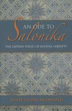 An Ode to Salonika – The Ladino Verses of Bouena Sarfatty