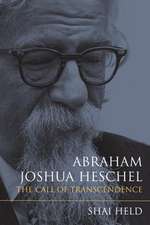 Abraham Joshua Heschel – The Call of Transcendence