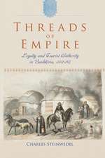 Threads of Empire: Loyalty and Tsarist Authority in Bashkiria, 1552a1917