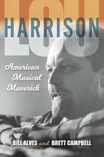 Lou Harrison – American Musical Maverick