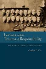 Levinas and the Trauma of Responsibility – The Ethical Significance of Time