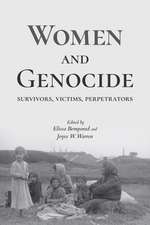 Women and Genocide – Survivors, Victims, Perpetrators