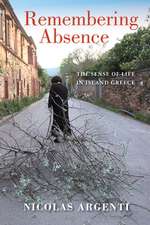 Argenti, N: Remembering Absence