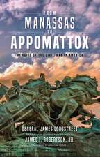 From Manassas to Appomattox – Memoirs of the Civil War in America