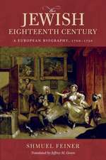 The Jewish Eighteenth Century – A European Biography, 1700–1750