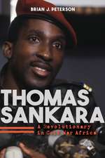 Thomas Sankara – A Revolutionary in Cold War Africa