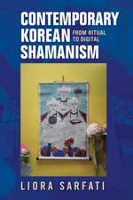 Contemporary Korean Shamanism – From Ritual to Digital