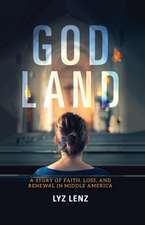 God Land – A Story of Faith, Loss, and Renewal in Middle America