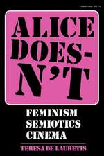 Alice Doesn`t – Feminism, Semiotics, Cinema