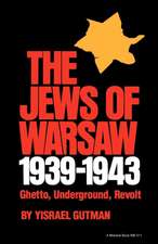 The Jews of Warsaw, 1939–1943 – Ghetto, Underground, Revolt