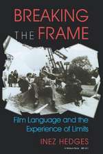 Breaking the Frame – Film Language and the Experience of Limits