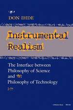 Instrumental Realism – The Interface between Philosophy of Science and Philosophy of Technology