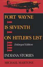 Fort Wayne is Seventh on Hitler`s List, Enlarged – Indiana Stories