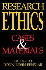 Research Ethics – Cases and Materials