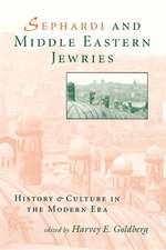 Sephardi and Middle Eastern Jewries – History and Culture in the Modern Era