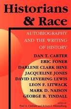 Historians and Race – Autobiography and the Writing of History