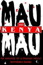 Mau Mau and Kenya – An Analysis of a Peasant Revolt