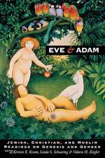 Eve and Adam – Jewish, Christian, and Muslim Readings on Genesis and Gender