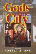 Gods of the City – Religion and the American Urban Landscape