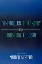 Postmodern Philosophy and Christian Thought