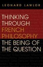 Thinking through French Philosophy – The Being of the Question