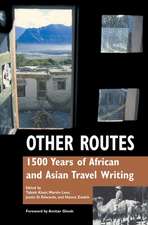 Other Routes – 1500 Years of African and Asian Travel Writing