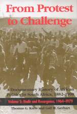 From Protest to Challenge, Volume 5 – A Documentary History of African Politics in South Africa, 1882–1990: Nadir and Resurgence, 1964–1979