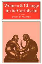 Women & Change in the Caribbean: A Pan-Caribbean Perspective