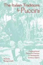 The Italian Traditions and Puccini – Compositional Theory and Practice in Nineteenth–Century Opera