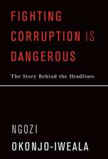 Fighting Corruption Is Dangerous – The Story Behind the Headlines