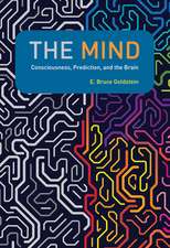 The Mind: Consciousness, Prediction, and the Brain