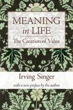 Meaning in Life V 1 – The Creation of Value