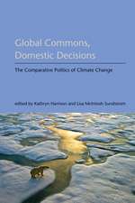 Global Commons, Domestic Decisions – The Comparative Politics of Climate Change