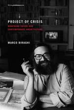 Project of Crisis – Manfredo Tafuri and Contemporary Architecture